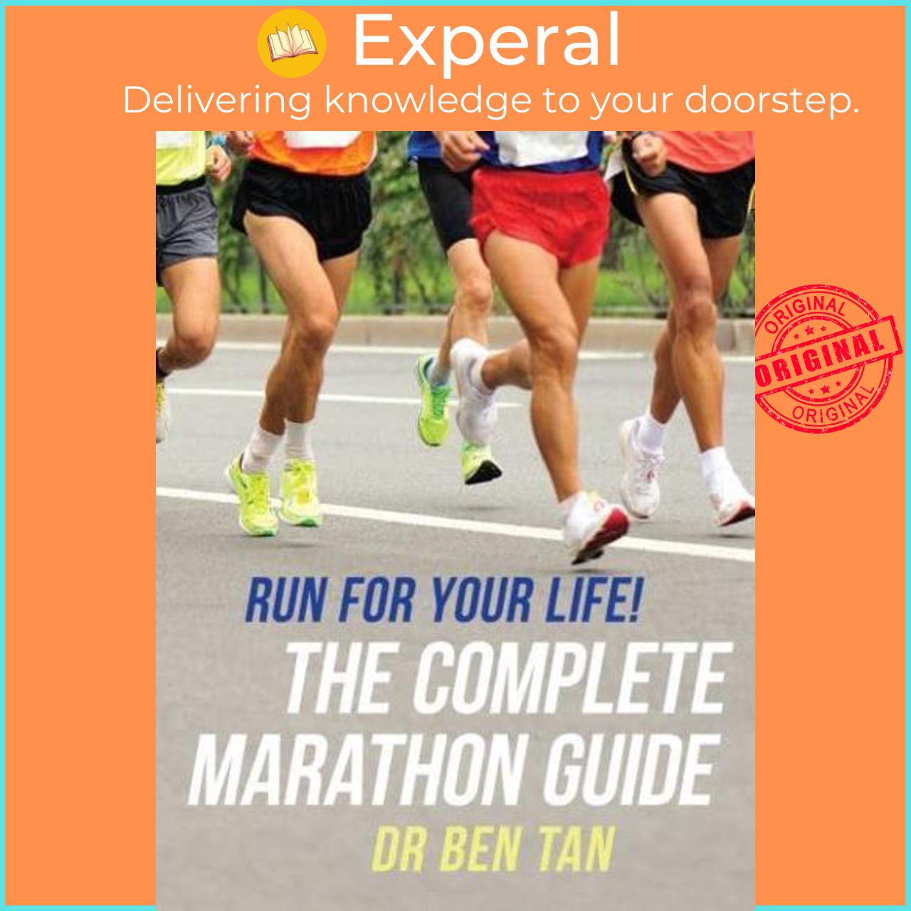 Sách - Run For Your Life! The Complete Marathon Guide by Ben Tan (UK edition, Paperback)