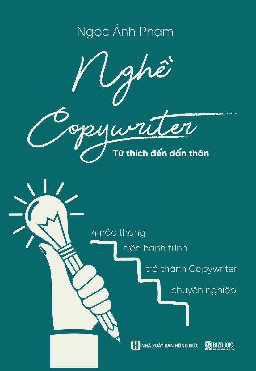 Sách Nghề Copywriter - Từ Thích Đến Dấn Thân - Bizbooks - BẢN QUYỀN