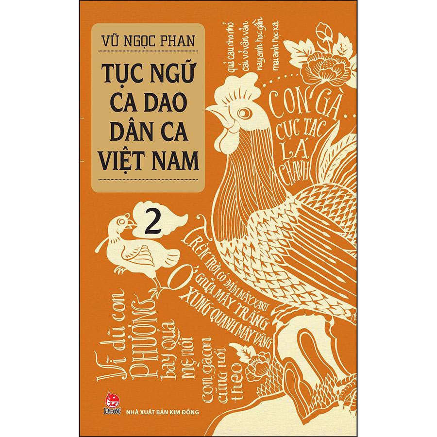 Tục Ngữ - Ca Dao - Dân Ca Việt Nam 2 (Tái Bản 2021)