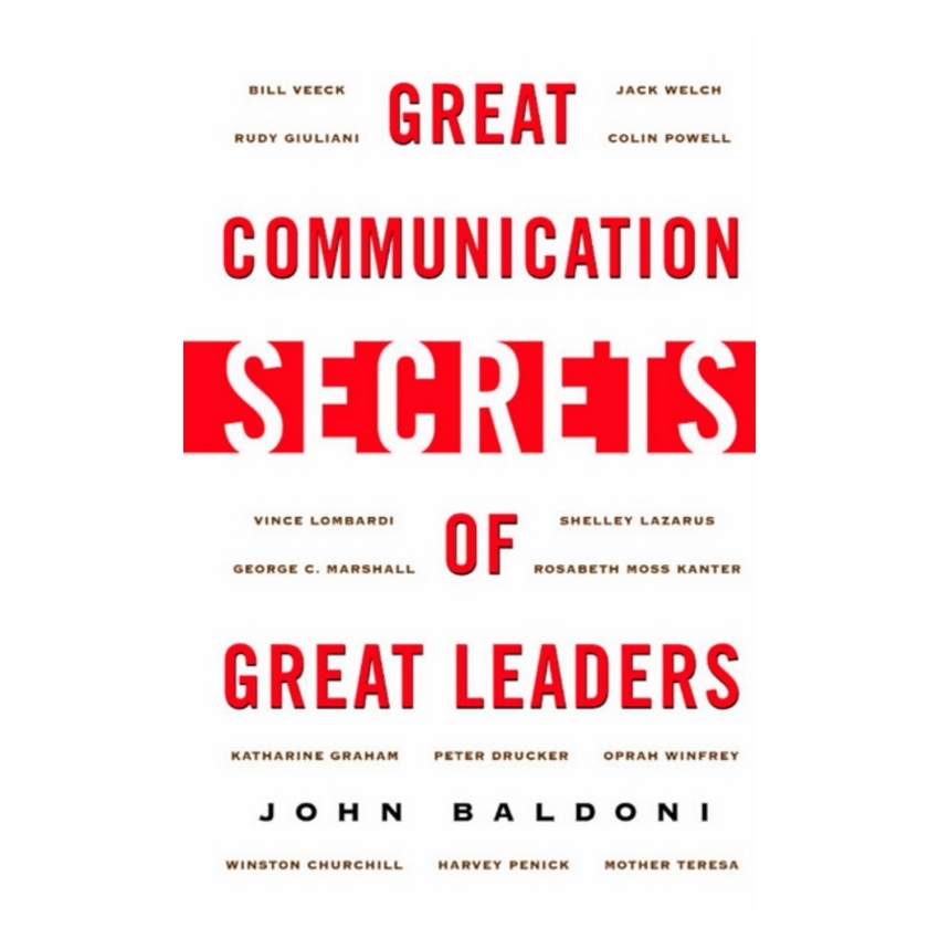 Great Communication Secrets Great Leader