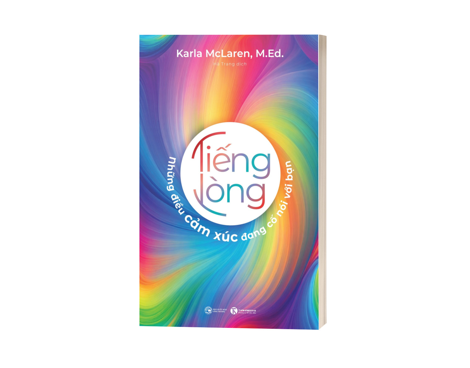 Sách Tiếng Lòng: Những Điều Cảm Xúc Đang Cố Nói Với Bạn - ảnh 4