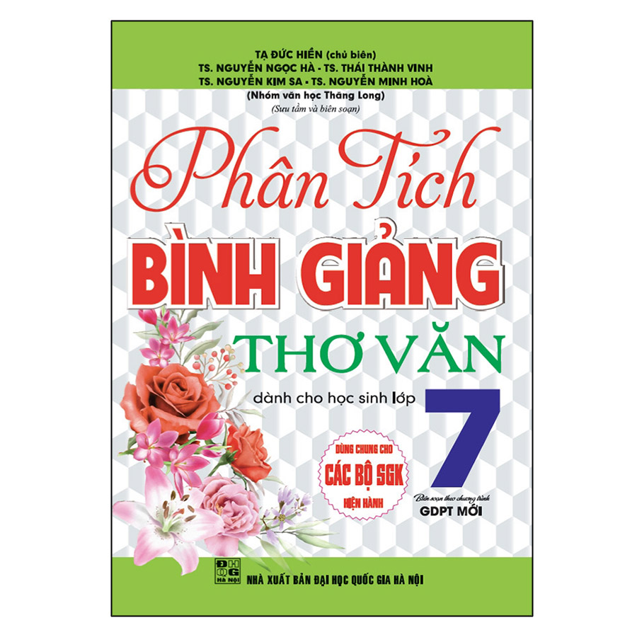 Phân Tích Bình Giảng Thơ Văn Lớp 7 (Dùng Chung Cho Các Bộ Sgk Hiện Hành)