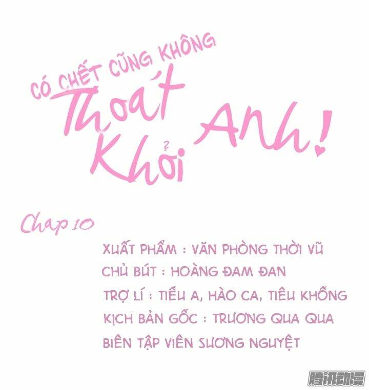 có chết cũng không thoát khỏi anh chapter 10 3
