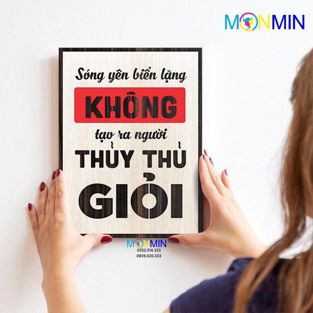 Tranh gỗ slogan tạo động lực Monmin M109 - Sóng yên biển lặng không tạo ra người thủy thủ giỏi