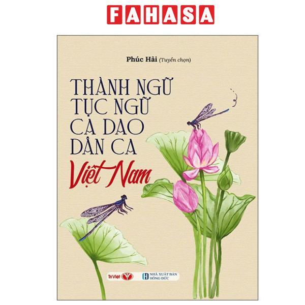 Sách - Thành Ngữ-Tục Ngữ-Ca Dao-Dân Ca Việt Nam