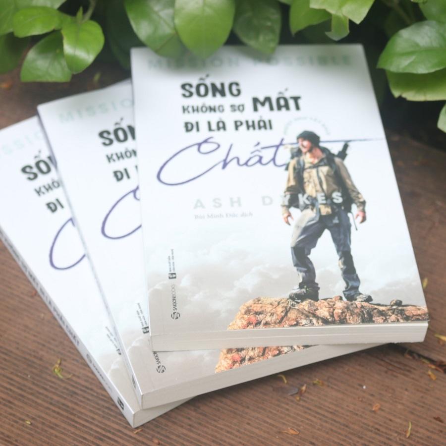 Sống không sợ mất, đi là phải chất (Mission Possible) - Tác giả: Ash Dykes - Bản Quyền