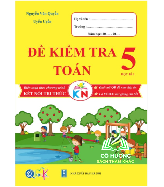 Sách - Đề Kiểm Tra Toán Lớp 5 - Học Kì 1 (Kết Nối)