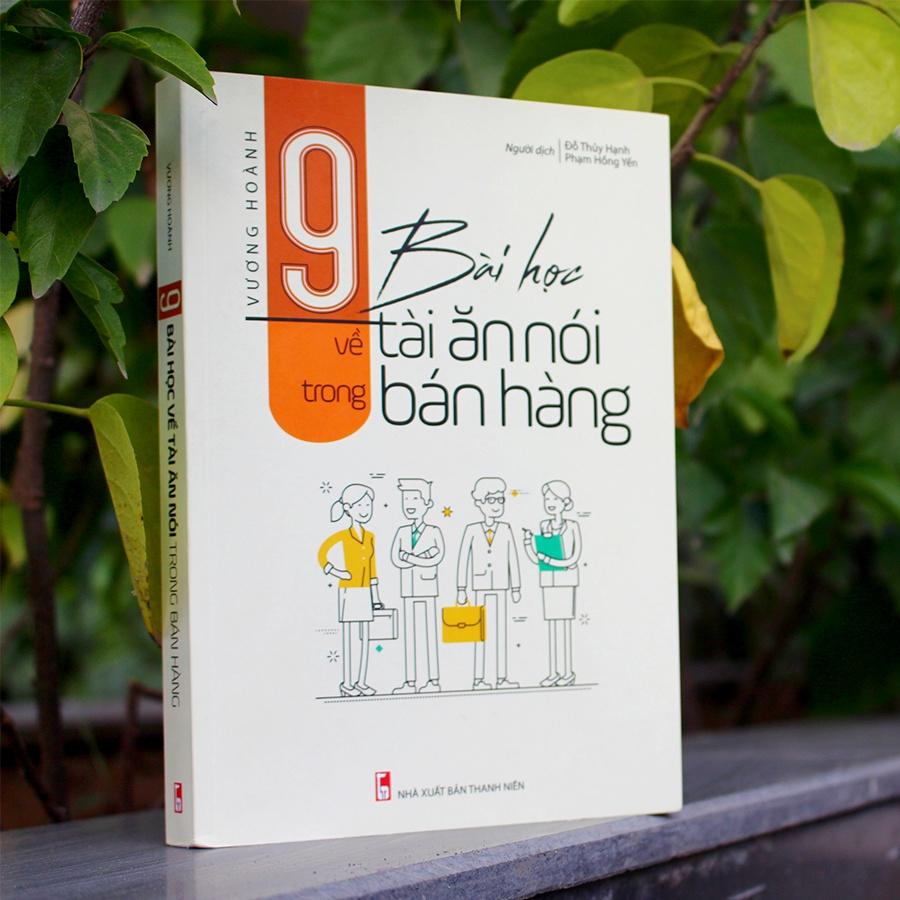 Combo Giao Tiếp Chuyên Nghiệp Để Bán Hàng Thành Công (TB) + 9 Bài Học Về Tài Ăn Nói Trong Bán Hàng (Tái Bản) - Bản Quyền