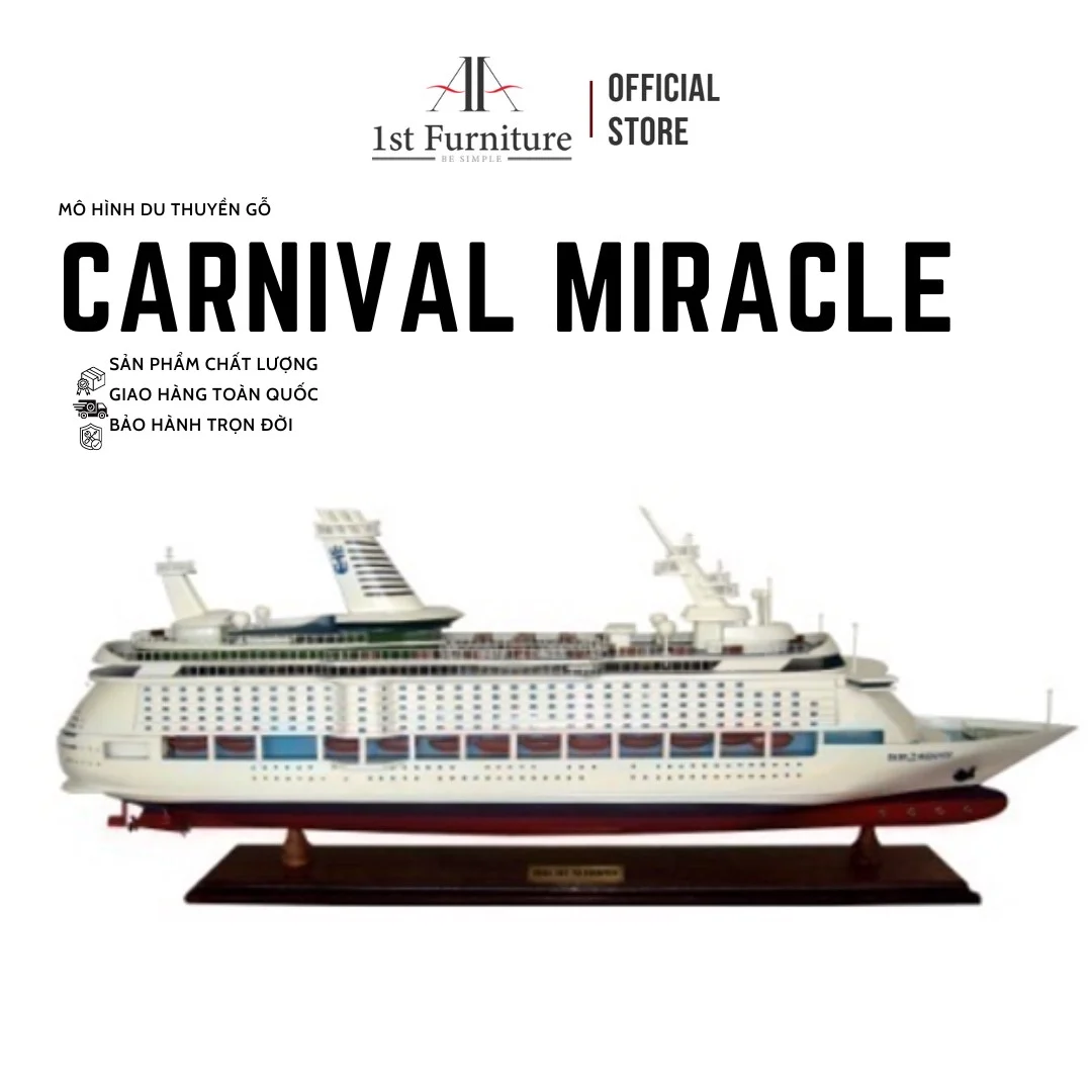 Mô hình Du thuyền CARNIVAL MIRACLE cao cấp, mô hình thuyền gỗ tự nhiên sang trọng lắp ráp sẵn 1st FURNITURE