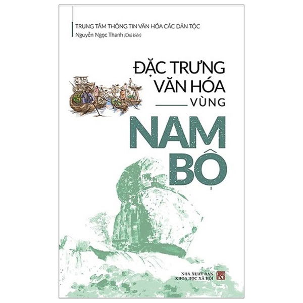 Đặc Trưng Văn Hóa Vùng Nam Bộ