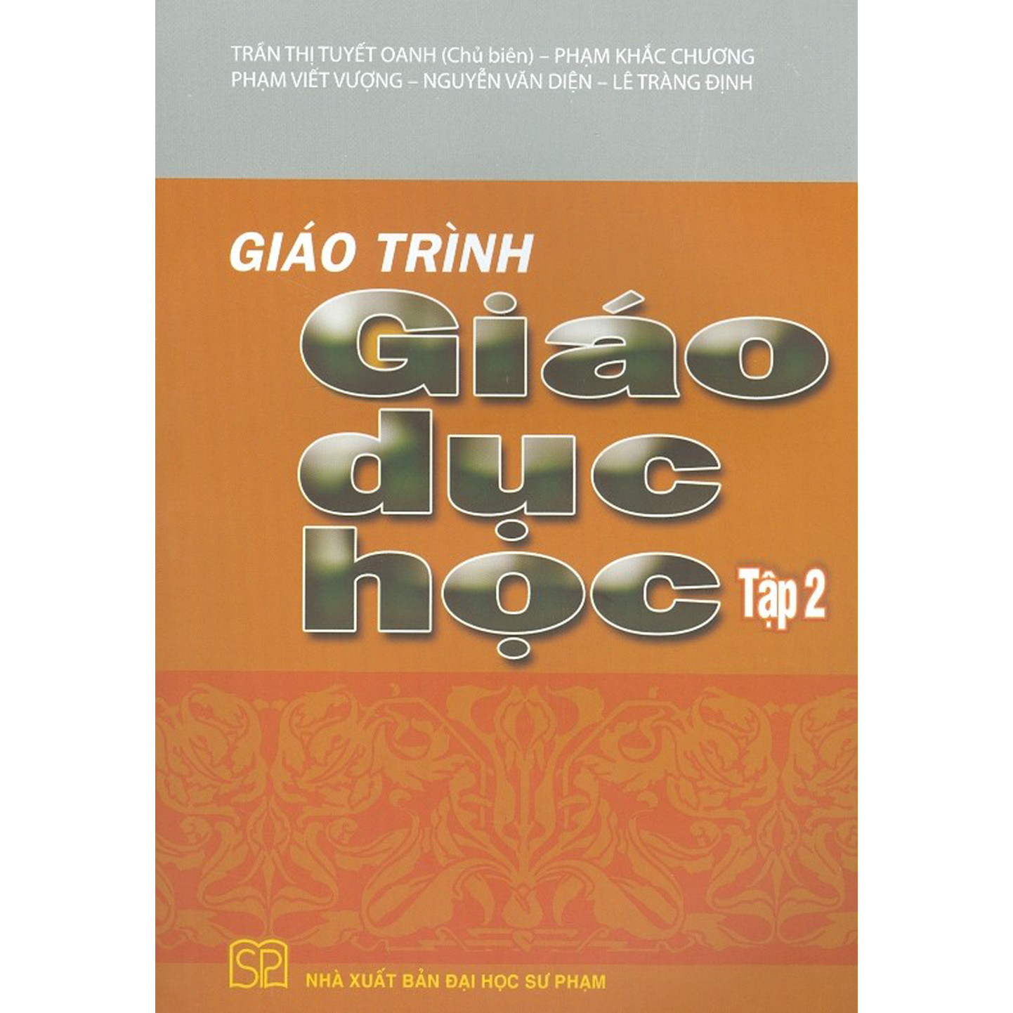 Giáo Trình Giáo Dục Học - Tập 2