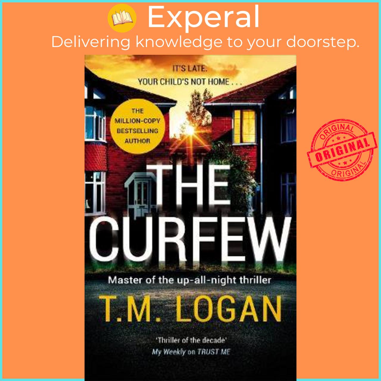 Sách - The Curfew : The instant Sunday Times bestselling thriller from the author by T.M. Logan (UK edition, paperback)
