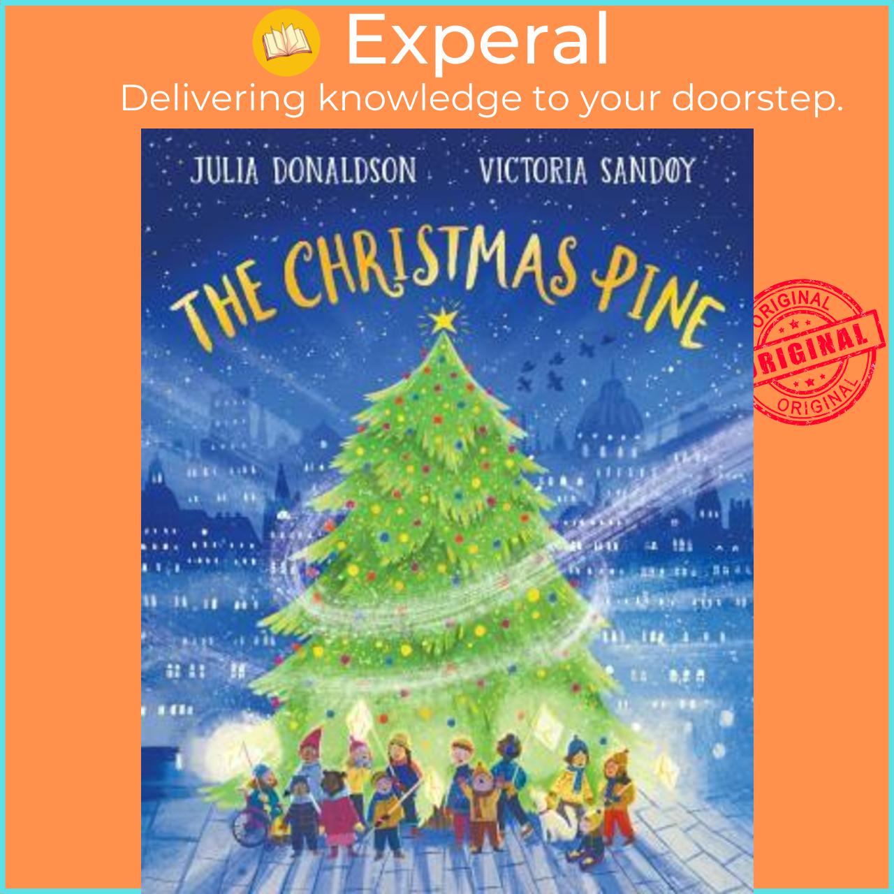 Sách - The Christmas Pine by Julia Donaldson (UK edition, paperback)