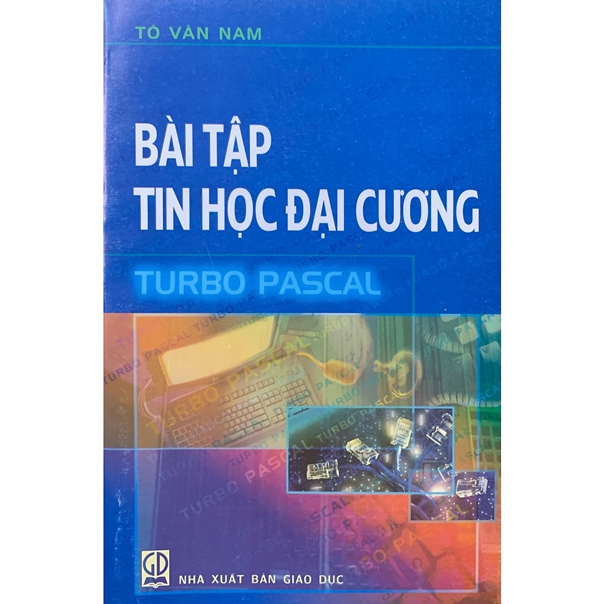 Bài tập tin học đại cương TURBO PASCAL