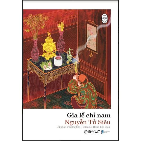 Tủ Sách Đời Người: Gia Lễ Chỉ Nam - Bản Quyền