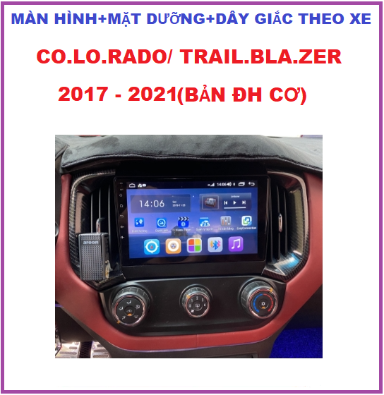 Màn hình+mặt dưỡng và dây giắc cho xe CO.LO.RA.DO/TRAILB.LAZER bản điều hòa cơ 2017-2021,đầu dvd androi kết nối wifi ram1G-rom16G, dvd oto,đồ chơi xe hơi.
