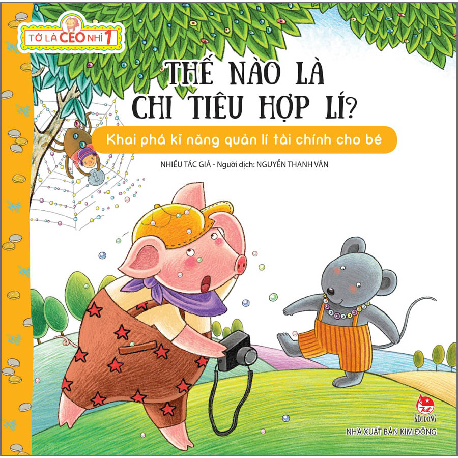 Tớ Là CEO Nhí 1: Thế Nào Là Chi Tiêu Hợp Lí?