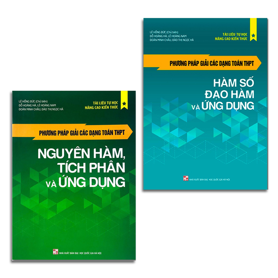 Combo 2 cuốn: Phương pháp giải các dạng Toán THPT - Nguyên hàm, Tích phân và ứng dụng và Hàm số, Đạo hàm và ứng dụng