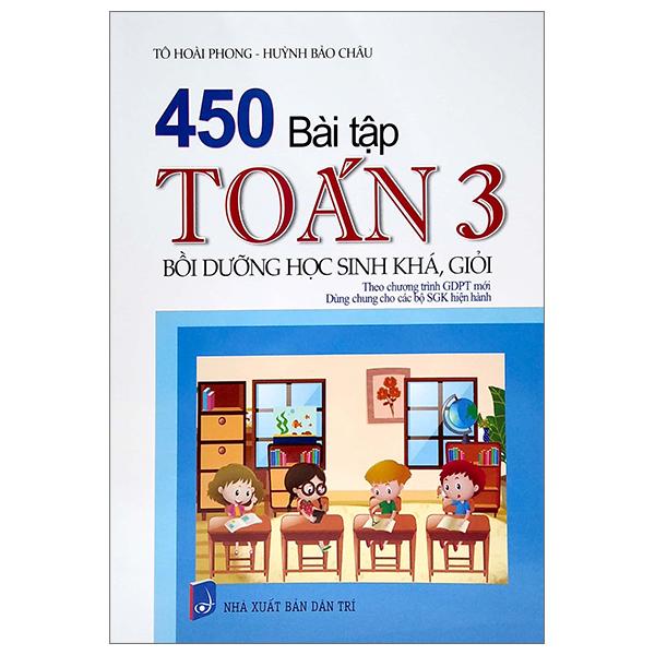 450 Bài Tập Toán 3 - Bồi Dưỡng Học Sinh Khá, Giỏi