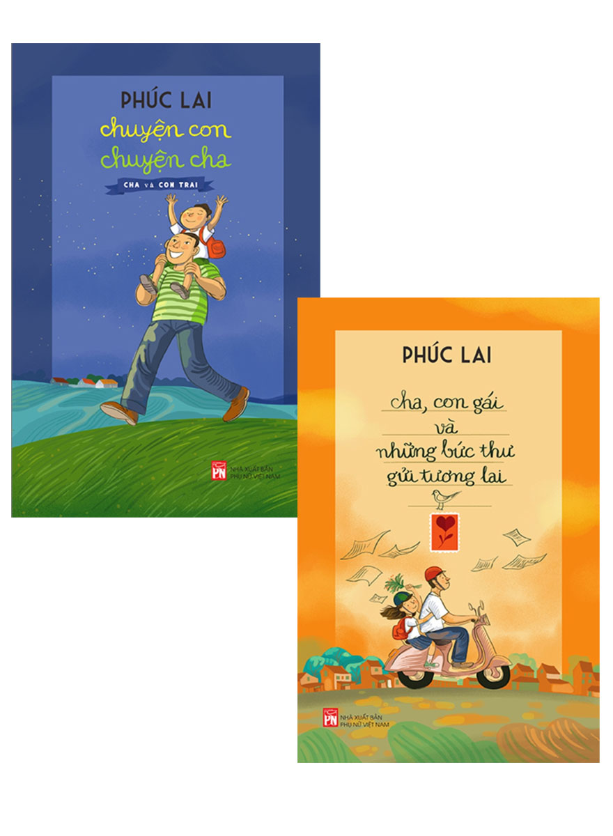 Combo Chuyện Con Chuyện Cha - Cha Và Con Trai + Cha, Con Gái Và Những Bức Thư Gửi Tương Lai (Bộ 2 Cuốn) _PNU