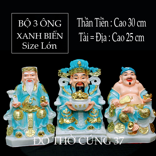 [ BỘ 3 ÔNG SIZE LỚN - MÀU XANH BIỂN ] THẦN TÀI +THỔ ĐỊA +THẦN TIỀN  [ COMPOSITE + BỘT ĐÁ ]