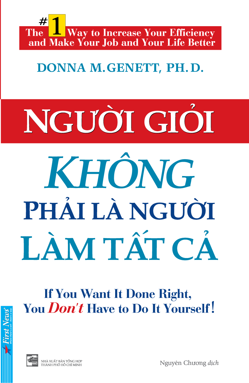 Sách Người Giỏi Không Phải Là Người Làm Tất Cả (Tái Bản 2021)