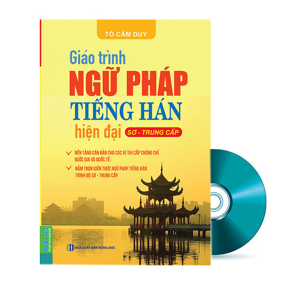 Giáo Trình Ngữ Pháp Tiếng Hán Hiện Đại (Sơ - Trung Cấp) Tặng CD Bộ Tài Liệu &quot;Vô Gía&quot; Học Tiếng Trung Từ Con Số 0