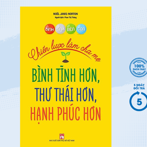 Bình Tĩnh Rèn Con - Chiến Lược Làm Cha Mẹ (PNU)