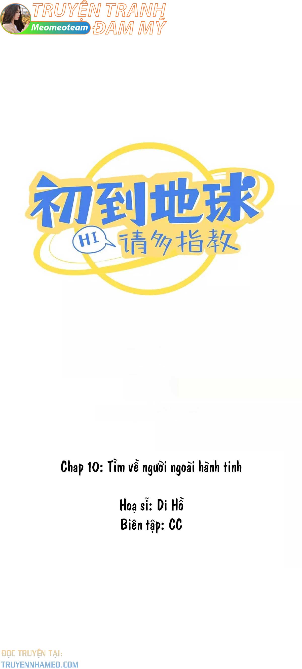 Mới Đến Trái Đất Xin Hãy Dạy Bảo Nhiều Hơn chapter 10