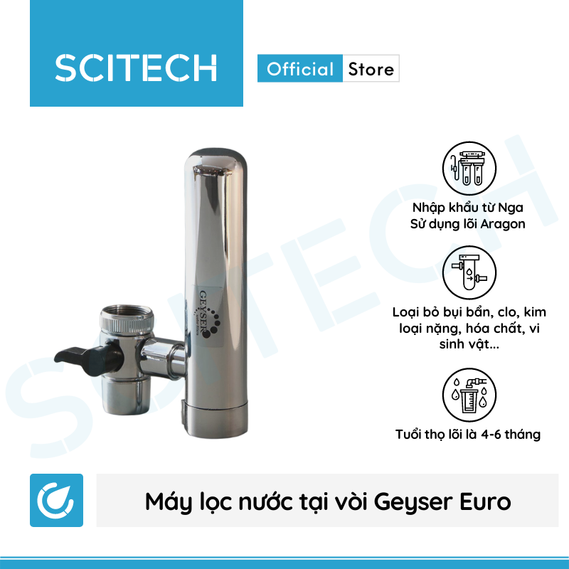 Máy lọc nước tại vòi Geyser Euro by Scitech - Hàng chính hãng