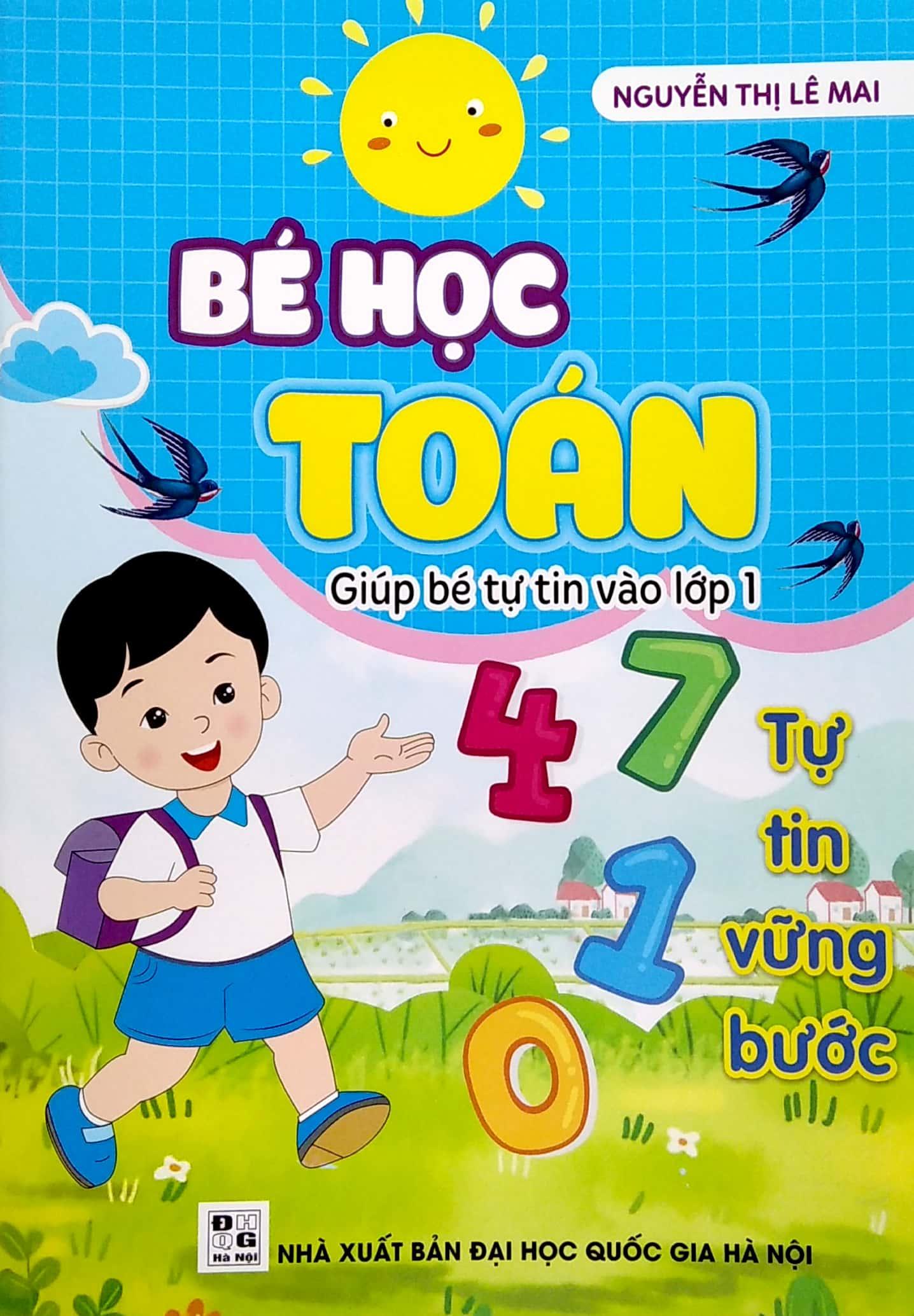 Bé Học Toán - Giúp Bé Tự Tin Vào Lớp 1