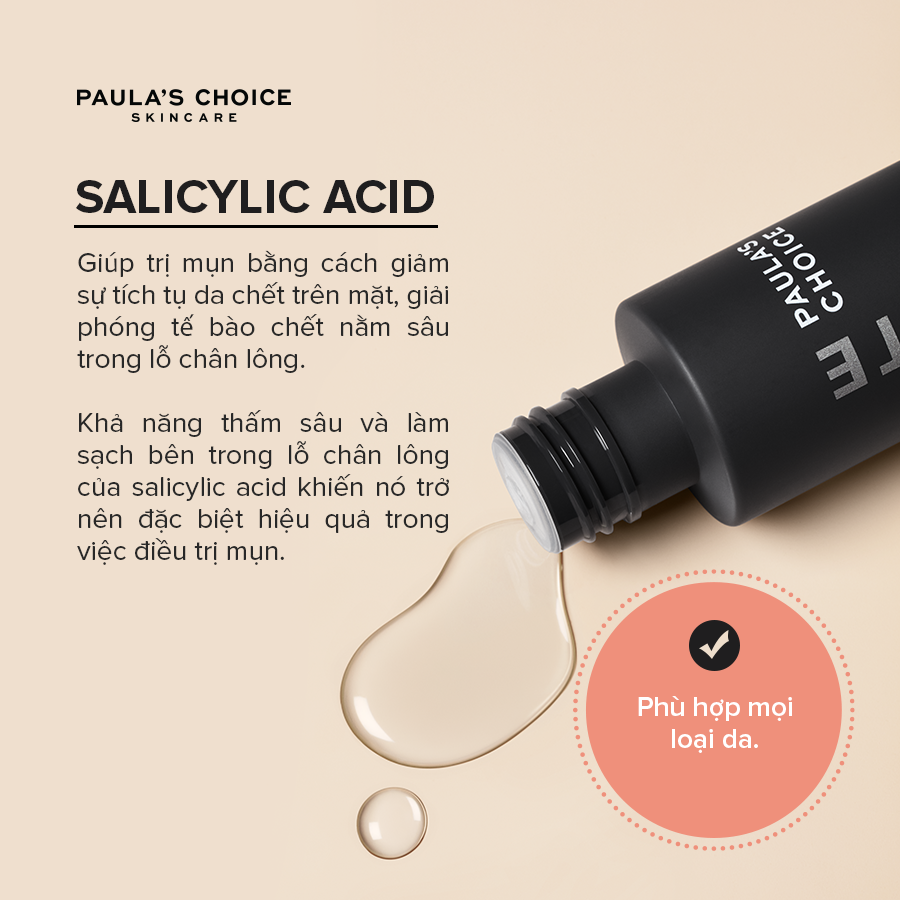 Dung Dịch Loại Bỏ Tế Bào Chết 2% BHA Paula's Choice Skin Perfecting 2% BHA Liquid Exfoliant