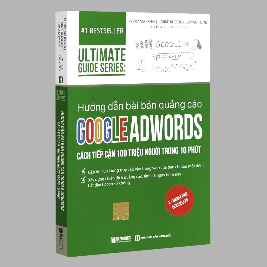 Sách - Hướng dẫn bài bản quảng cáo Google Adwords: Cách Tiếp Cận 100 Triệu Người Trong 10 Phút - 1 BestSeller