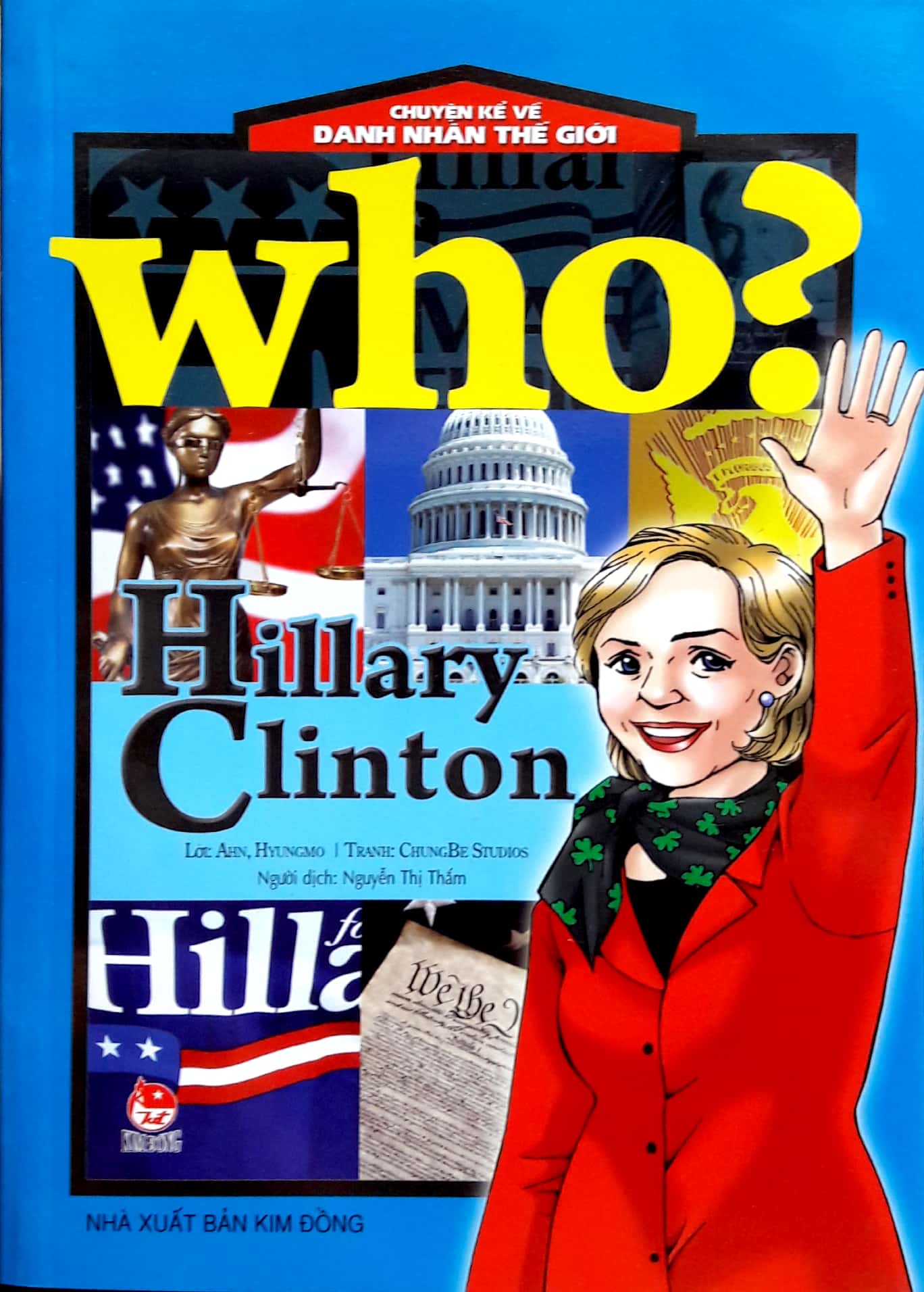 Who? Chuyện Kể Về Danh Nhân Thế Giới - Hillary Clinton