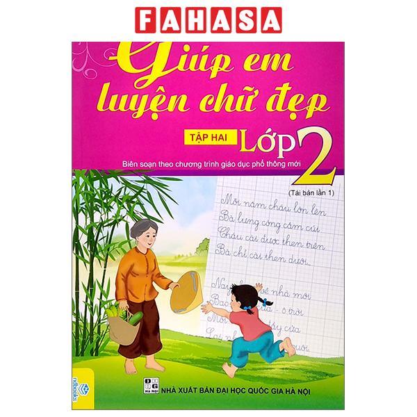 Sách - Giúp Em Luyện Chữ Đẹp Lớp 2 - Tập 2 (Biên Soạn Theo Chương Trình Giao Dục Phổ Thông Mới) (Tái Bản 2025)