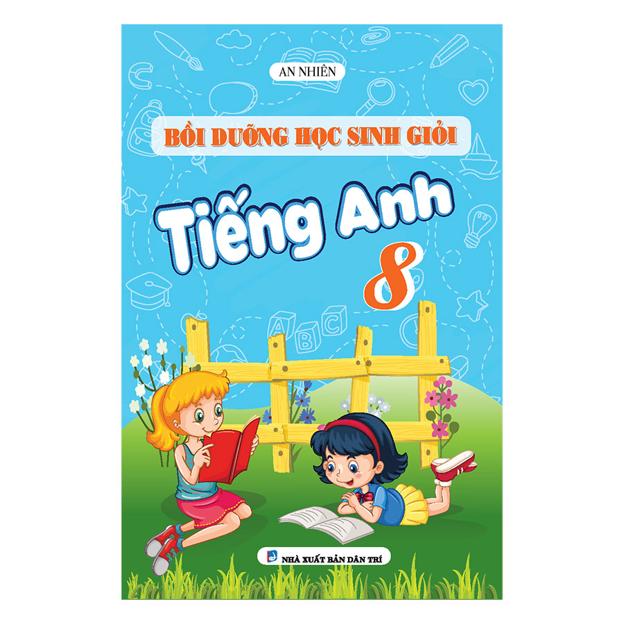 Bồi Dưỡng Học Sinh Giỏi Tiếng Anh Lớp 8