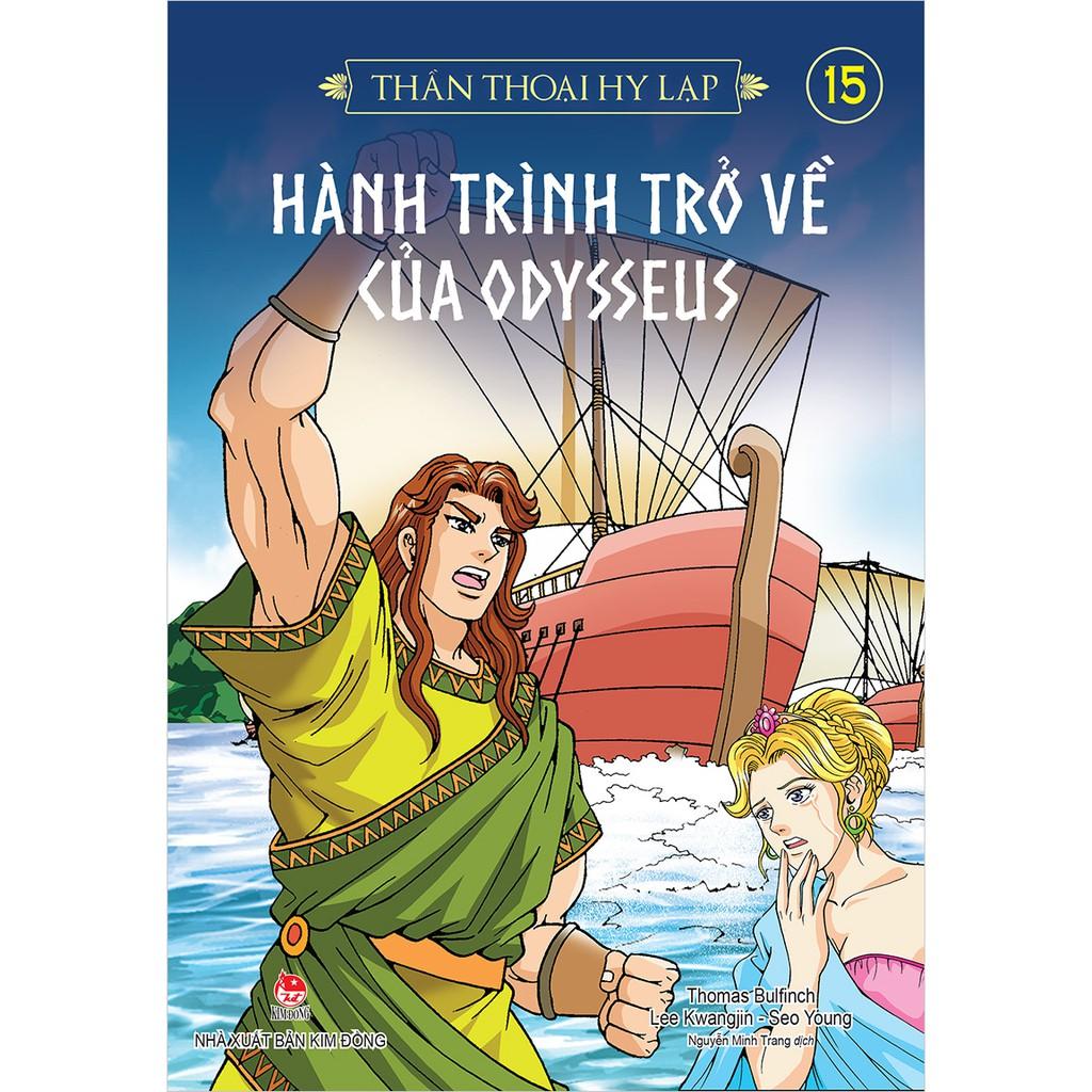 Sách -Thần thoại Hy Lạp - Tập 15:HÀNH TRÌNH TRỞ VỀ CỦA ODYSSEUS