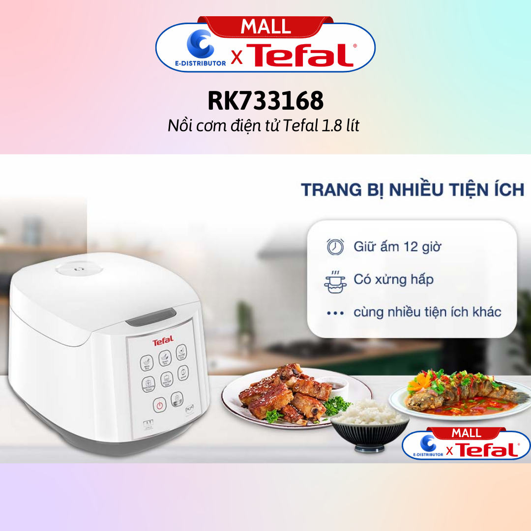 Nồi cơm điện tử Tefal 1.8 lít RK733168 / Nồi cơm điện tử Tefal 1.8 lít RK736B68  - Hàng chính hãng