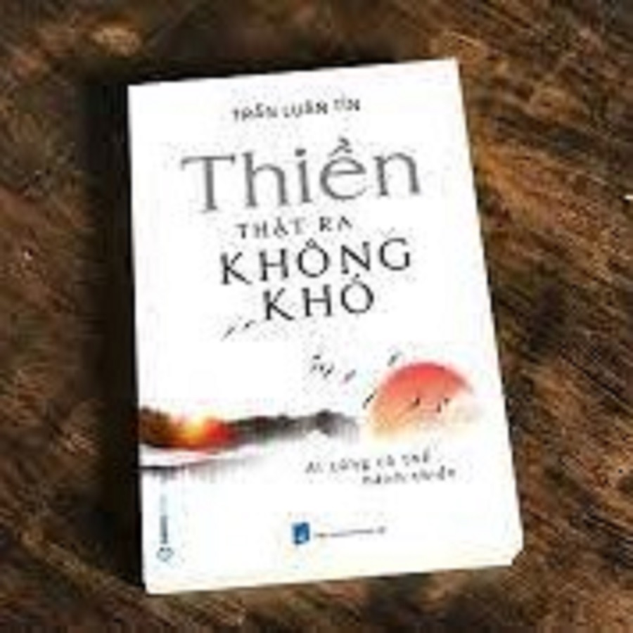 Thiền thật ra không khó - Tác giả: Trần Luân Tín -  tự khắc chế "con ngựa bất kham" của tâm trí