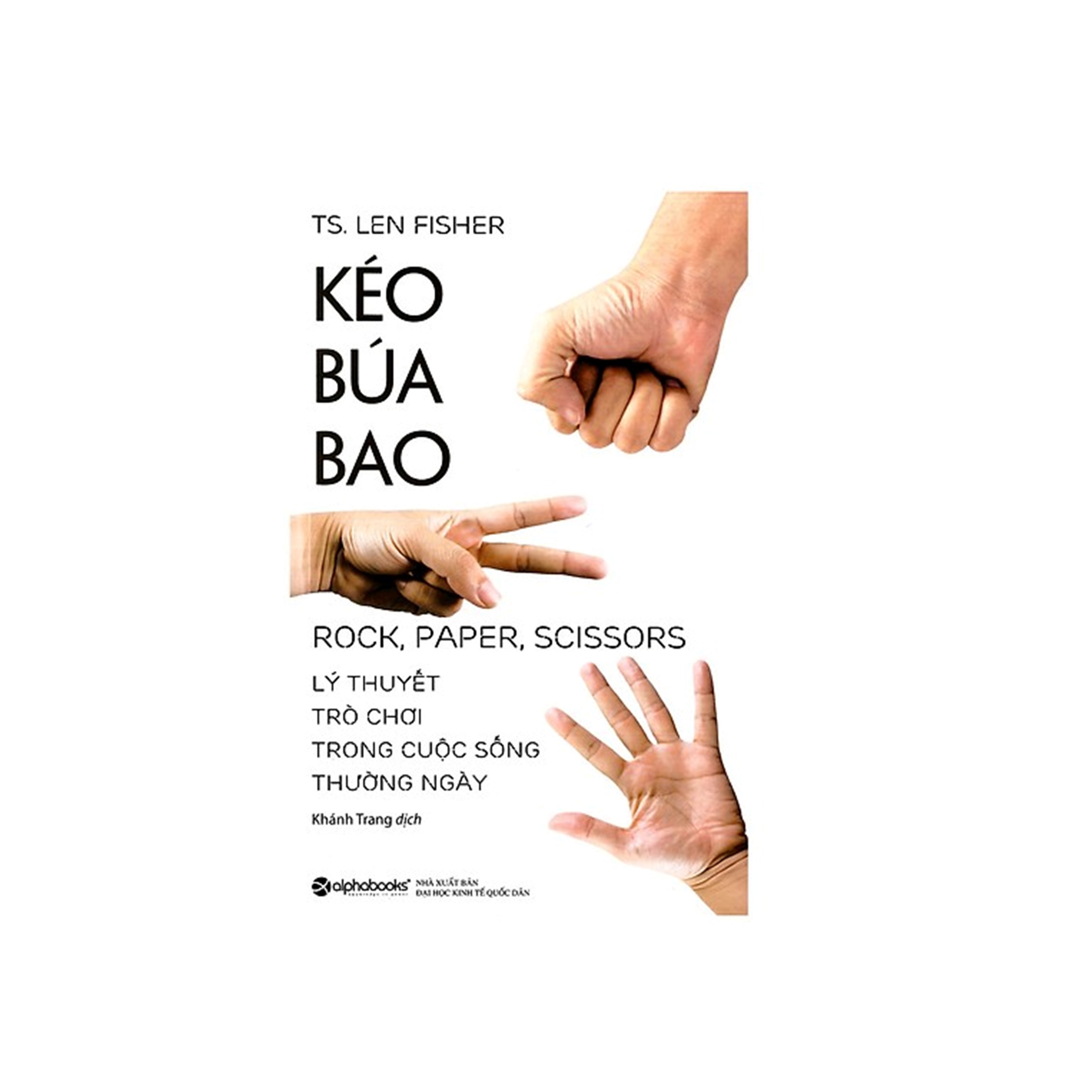 Combo Sách Kĩ Năng Sống: Vượt Qua Thử Thách Trong Phỏng Vấn Tuyển Dụng + Kéo Búa Bao - Lý Thuyết Trò Chơi Trong Cuộc Sống Thường Ngày