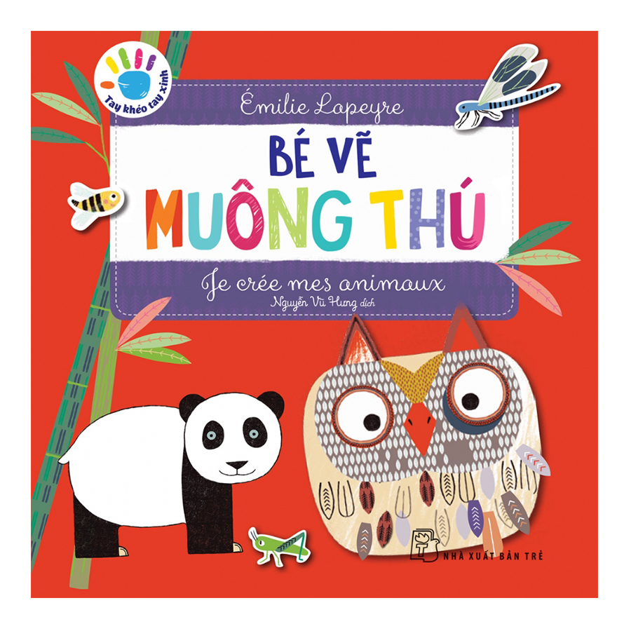 Tay Khéo Tay Xinh - Bé Vẽ Muông Thú