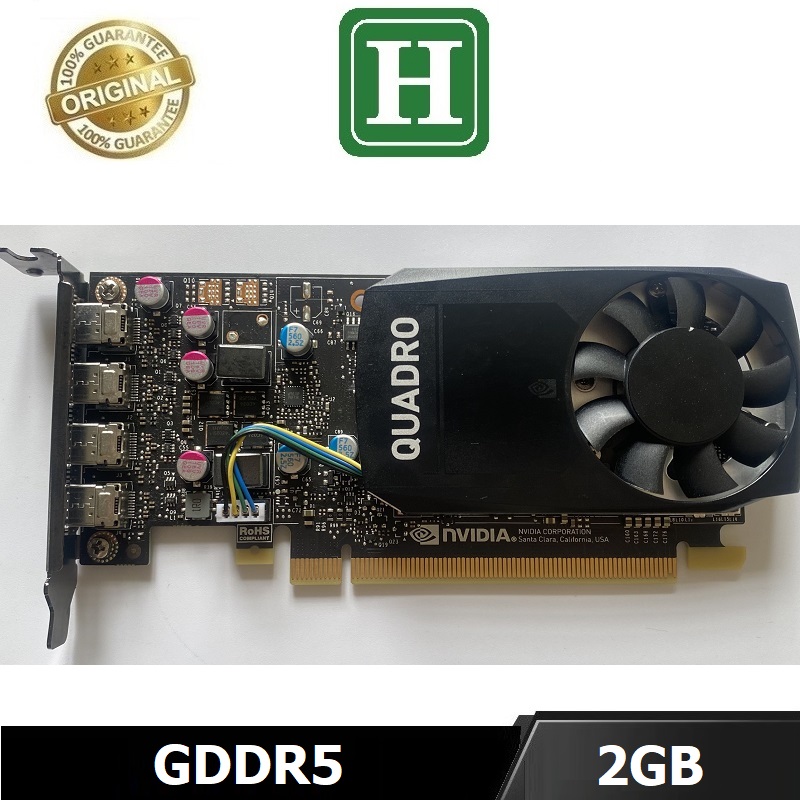 Card màn hình NVIDIA QUADRO P600 2G GDDR5 128bit