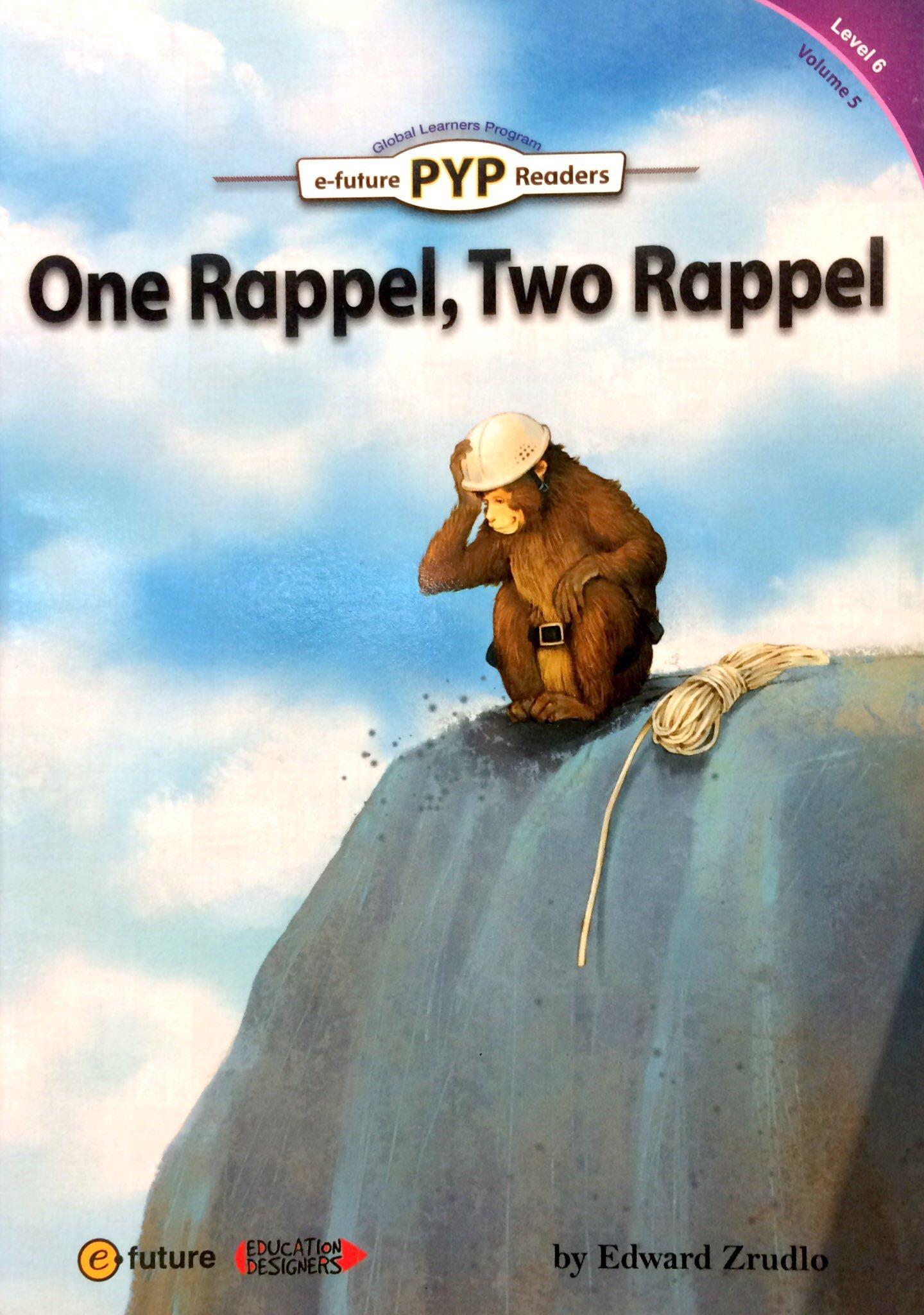 PYP Readers. 6-05/One Rappel, Two Rappel