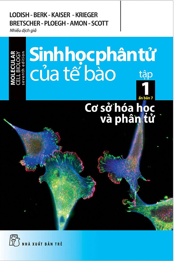 Sinh Học Phân Tử Của Tế Bào - Tập 1: Cơ Sở Hóa Học Và Phân Tử (Ấn Bản 7)_TRE