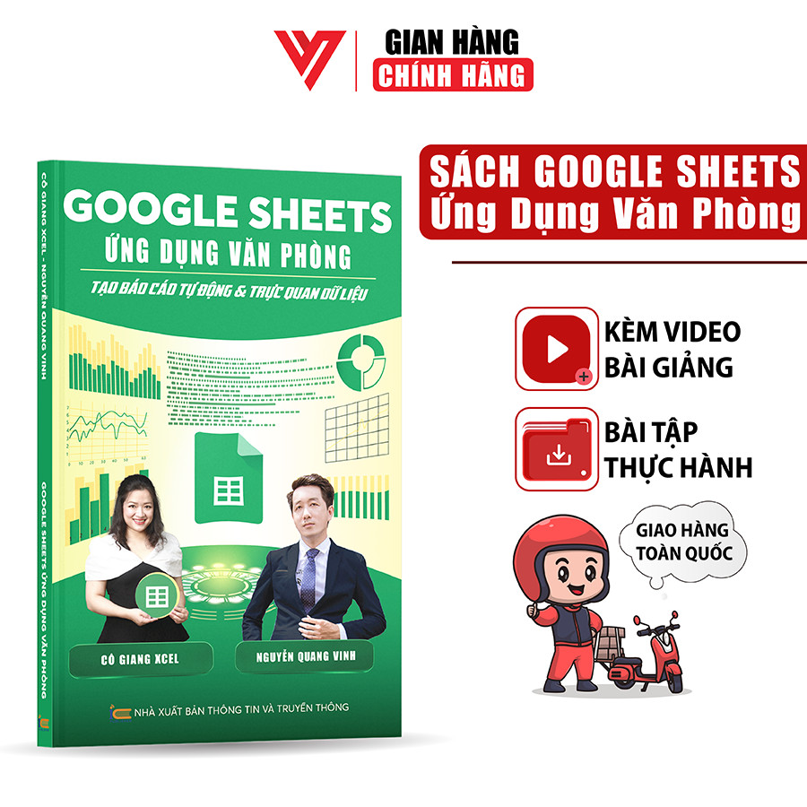 Sách Google Sheets Ứng Dụng Văn Phòng Tạo Báo Cáo Tự Động Và Trực Quan Hóa Dữ Liệu Có Kèm Video Khoá Học