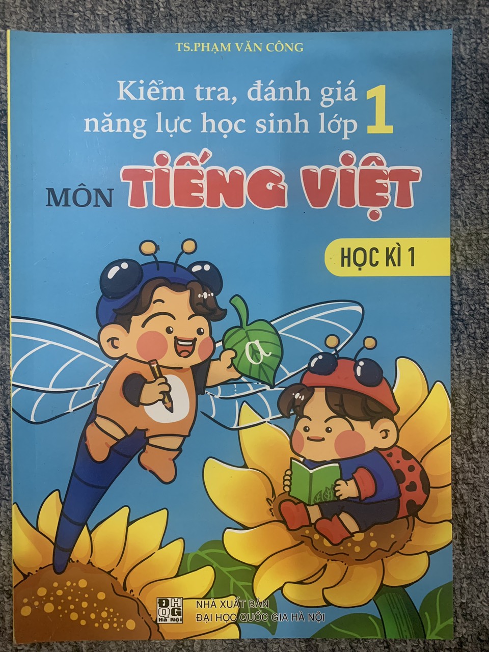 Kiểm Tra Đánh Giá Năng Lực Học Sinh Lớp 1 Môn Tiếng Việt Học Kì 1