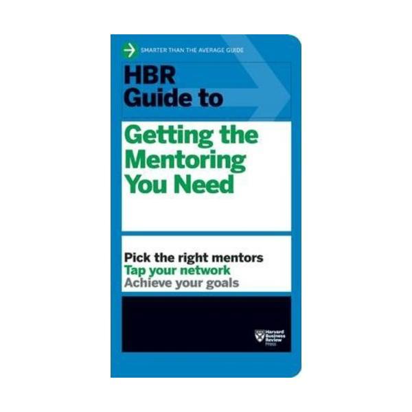 Sách - HBR Guide to Getting the Mentoring You Need by Harvard Business Review -