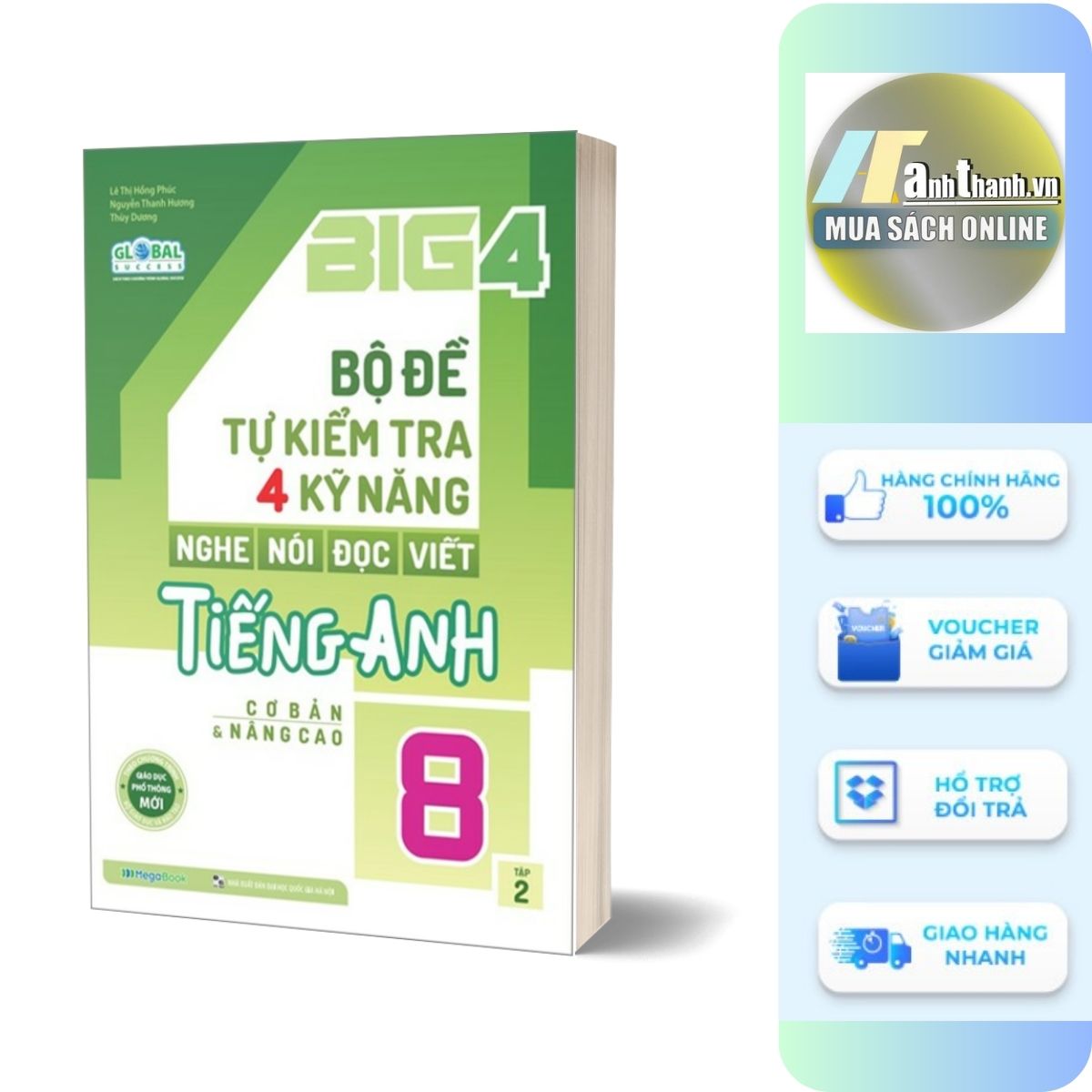 Global Success - Big 4 - Bộ Đề Tự Kiểm Tra 4 Kỹ Năng Nghe-Nói-Đọc-Viết Tiếng Anh Cơ Bản Và Nâng Cao 8 - Tập 2