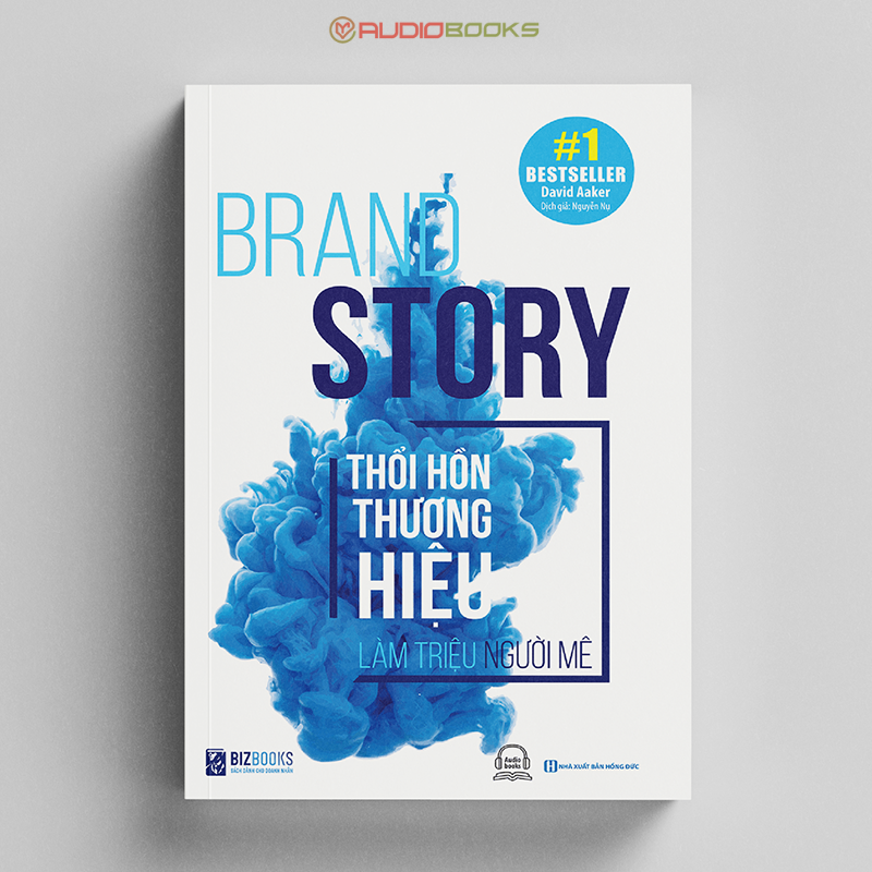 Brand Story - Thổi Hồn Thương Hiệu Làm Triệu Người Mê