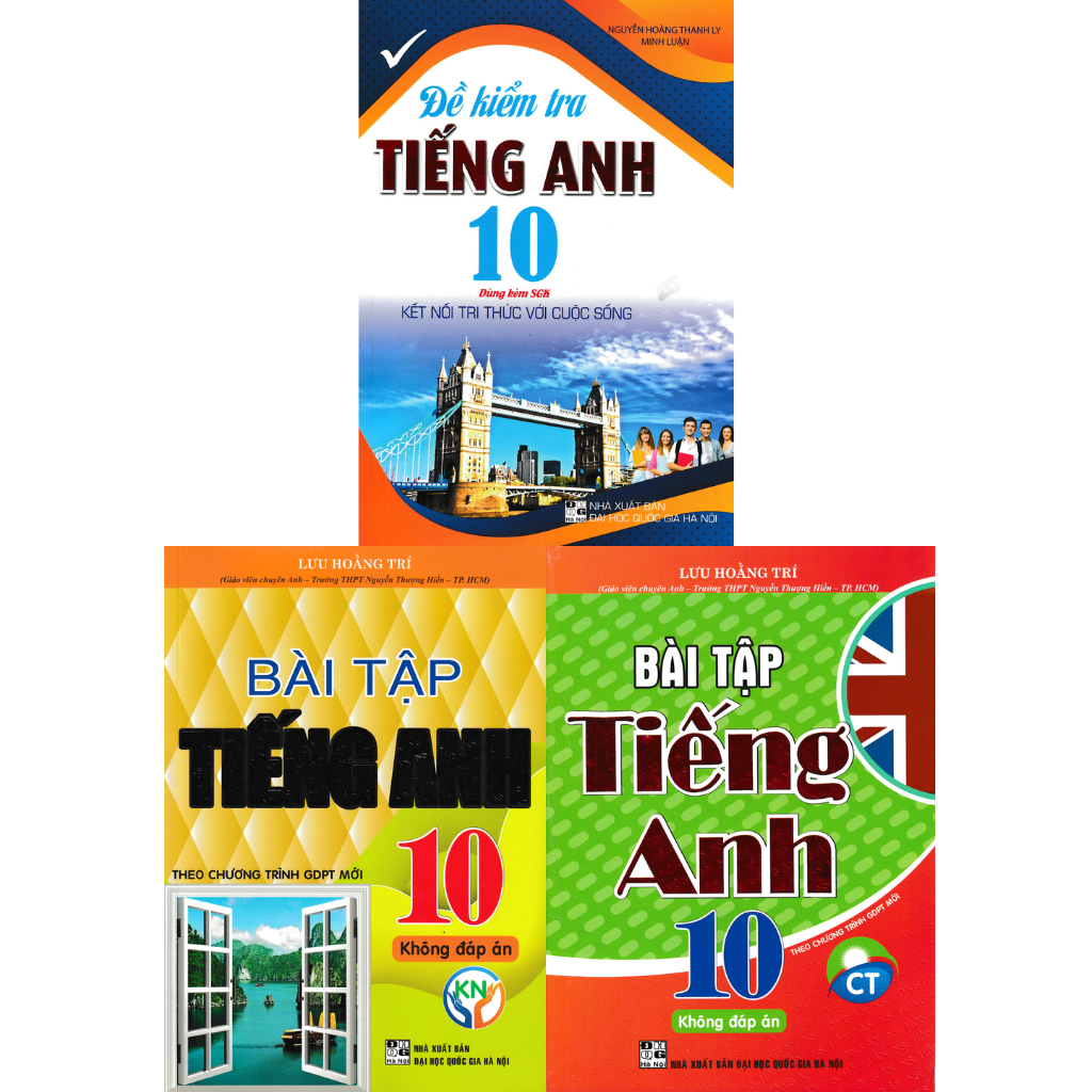 COMBO BÀI TẬP TIẾNG ANH LỚP 10 - KHÔNG ĐÁP ÁN  + BÀI TẬP TIẾNG ANH 10 - KHÔNG ĐÁP ÁN  + ĐỀ KIỂM TRA TIẾNG ANH 10